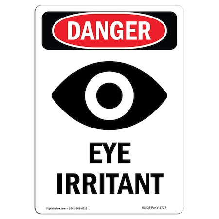 Signmission OSHA Danger Sign, Eye Irritant, 7in X 5in Decal, 5" W, 7" H, Portrait, Eye Irritant OS-DS-D-57-V-1727
